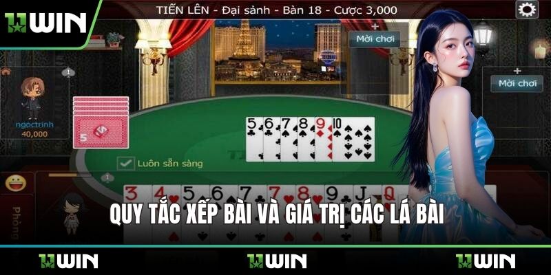 Quy tắc xếp bài và giá trị các lá bài