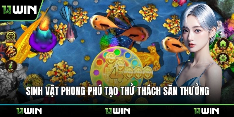 Sinh vật phong phú tạo thử thách săn thưởng